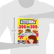 Hungry Girl 300 Under 300: 300 Breakfast, Lunch & Dinner Dishes Under 300 Calories