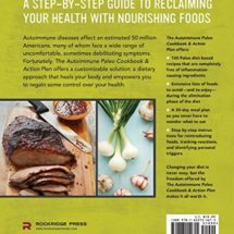 Autoimmune Paleo Cookbook & Action Plan: A Practical Guide to Easing Your Autoimmune Disease Symptoms with Nourishing Food