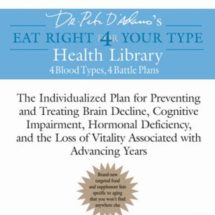 Aging: Fight it with the Blood Type Diet: The Individualized Plan for Preventing and Treating Brain Impairment, Hormonal D eficiency, and the Loss of Vitality Associated with Advancing Years