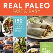 Real Paleo Fast & Easy