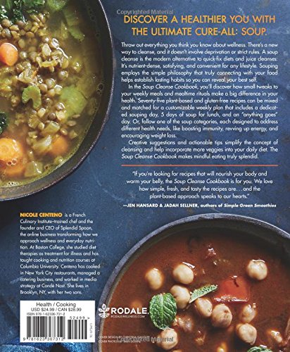 Soup Cleanse Cookbook: Embrace a Better Body and a Healthier You with the Weekly Soup Plan Soup Cleanse Cookbook: Embrace a Better Body and a Healthier You with the Weekly Soup Plan