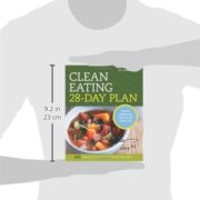 Clean Eating 28-Day Plan: A Healthy Cookbook and 4-Week Plan for Eating Clean Clean Eating 28-Day Plan: A Healthy Cookbook and 4-Week Plan for Eating Clean