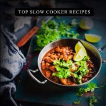 Atkins: Top Slow Cooker Recipes: The Top 170+ Approved Slow Cooker Recipes for Rapid Weight Loss with 1 FULL Month Meal Plan (The Ultimate Beginners Guide, Atkins Cook Book)