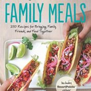 Weight Watchers Family Meals: 250 Recipes for Bringing Family, Friends, and Food Together (Weight Watchers Lifestyle) Weight Watchers Family Meals: 250 Recipes for Bringing Family, Friends, and Food Together (Weight Watchers Lifestyle)